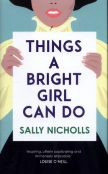 Image of Things a Bright Girl Can Do by Sally Nicholls Hardback