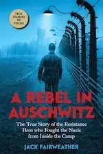 Image of A Rebel in Auschwitz