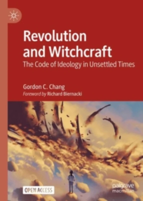 Image of Revolution and Witchcraft : The Code of Ideology in Unsettled Times Hardback