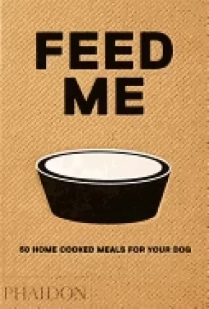 Image of feed me 50 home cooked meals for your dog