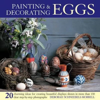 Image of Painting & decorating eggs by Deborah Schneebeli-Morrell