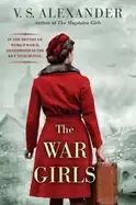 Image of war girls a ww2 novel of sisterhood and survival