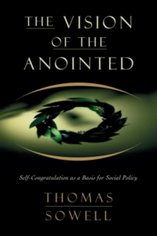 Image of The Vision of the Anointed. Paperback. By Thomas Sowell Books