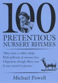 Image of 100 Pretentious Nursery Rhymes by Michael Powell Book