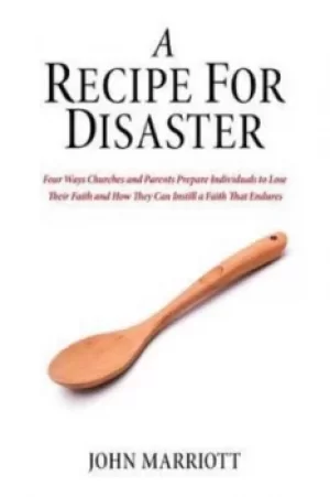 Image of A Recipe for Disaster by John Marriott
