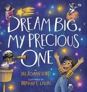 Image of dream big my precious one