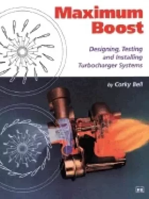 Image of maximum boost designing testing and installing turbocharger systems