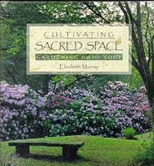 Image of Cultivating Sacred Space by Elizabeth Murray Book