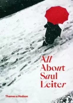 Image of All About Saul Leiter by Saul Leiter