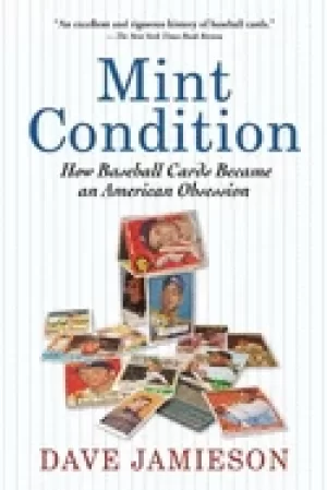 Image of mint condition how baseball cards became an american obsession