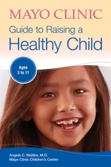 Image of Mayo Clinic Guide To Raising A Healthy Child