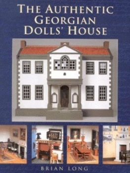 Image of The Authentic Georgian Dolls House by Brian Long Paperback