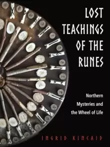 Image of Lost Teachings of the Runes : Northern Mysteries and the Wheel of Life