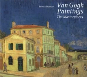 Image of Van Gogh Paintings by Belinda Thomson Hardback