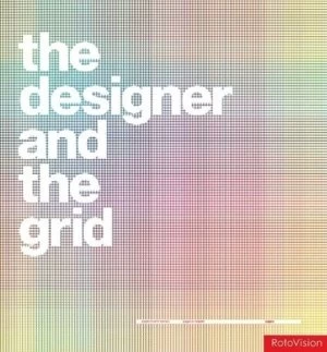 Image of The Designer and the Grid by Lucienne Roberts and Julia Thrift Hardback