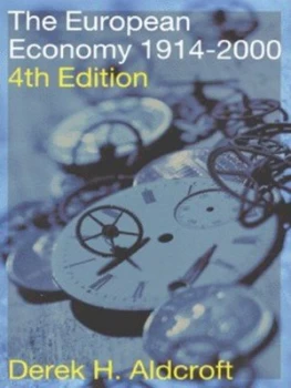Image of The European Economy 1914-2000 by Derek Aldcroft Book