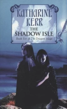 Image of The Shadow Isle by Katharine Kerr Book