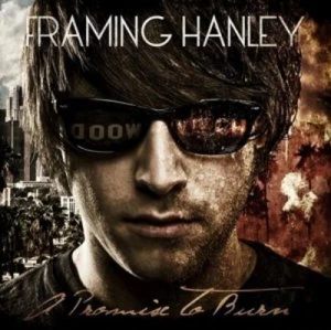 Image of A Promise to Burn by Framing Hanley CD Album
