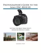 Image of photographers guide to the sony dsc rx10 iii getting the most from sonys ad