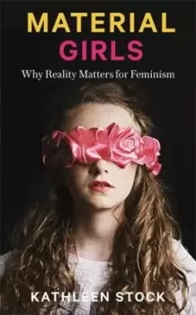 Image of Material girls by Kathleen Stock