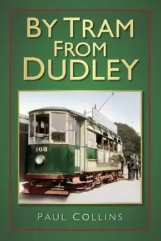 Image of By tram from Dudley by Paul Collins