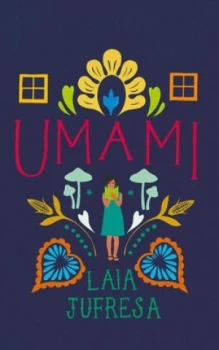Image of Umami by Laia Jufresa Hardback