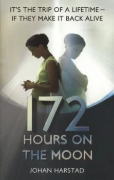 Image of 172 Hours on the Moon by Johan Harstad Book