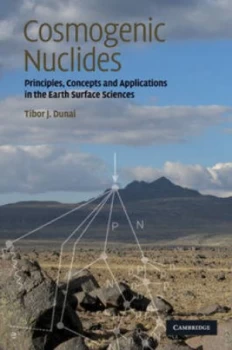 Image of Cosmogenic Nuclides by Tibor J. Dunai Hardback