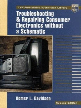 Image of Troubleshooting and Repairing Consumer Electronics Without a Schematic by Homer L Davidson Paperback