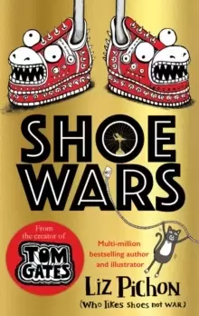 Image of Shoe Wars (the laugh-out-loud, packed-with-pictures new adventure from the creator of Tom Gates)