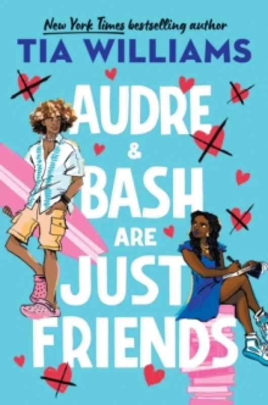 Image of Audre & Bash Are Just Friends : a sweet, funny, electrifying story of first love and summer romance Paperback / softback
