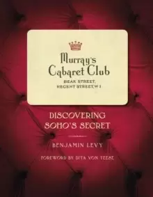Image of Murray's Cabaret Club : Discovering Soho's Secret