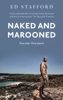 Image of Naked and Marooned : One Man. One Island. One Epic Survival Story