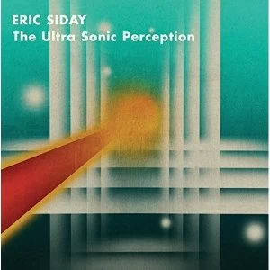 Image of Eric Siday - The Ultra Sonic Perception Vinyl