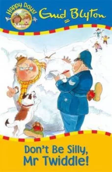 Image of Dont Be Silly Mr Twiddle by Enid Blyton Paperback