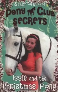 Image of Issie and the Christmas pony - Stacy Gregg - Paperback - Used