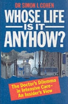 Image of Whose Life Is It Anyhow by Simon L Cohen Book