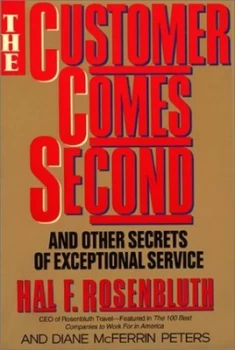 Image of The Customer Comes Second by H Rosenbluth Book