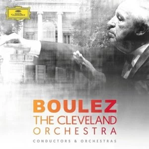 image of Boulez & the Cleveland Orchestra by Pierre Boulez CD Album