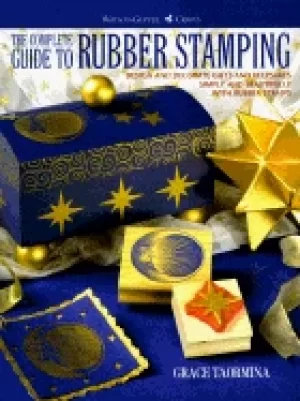 Image of complete guide to rubber stamping design and decorate gifts and keepsakes