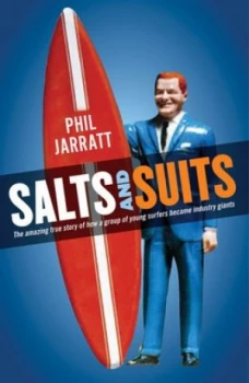 Image of Salts and Suits by Phil Jarratt Book