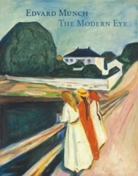 Image of Edvard Munch by Edvard Munch and Angela Lampe and Clment Chroux and Franois Albra and Centre Georges Pompidou and Schirn Kunsthalle Fran Paperback
