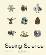 Image of seeing science how photography reveals the universe