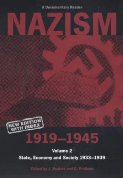 Image of Nazism 1919-1945. Vol. 2 State Economy and Society 1933-1939 a Documentary Reader by Jeremy Noakes Paperback