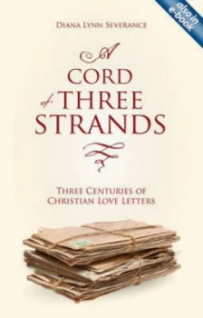 Image of A Cord of Three Strands by Diana Severance Book