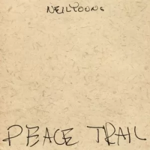 image of Peace Trail by Neil Young CD Album