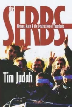Image of The Serbs by Tim Judah Paperback