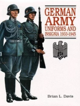 Image of German Army Uniforms and Insignia 1933-1945 by Brian Leigh Davis Hardback