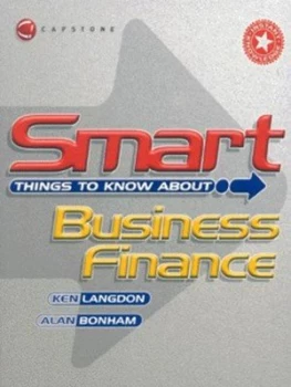 Image of Smart Things to Know about Business Finance by Ken Langdon Paperback