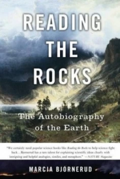 Image of Reading the Rocks by Marcia Bjornerud Book